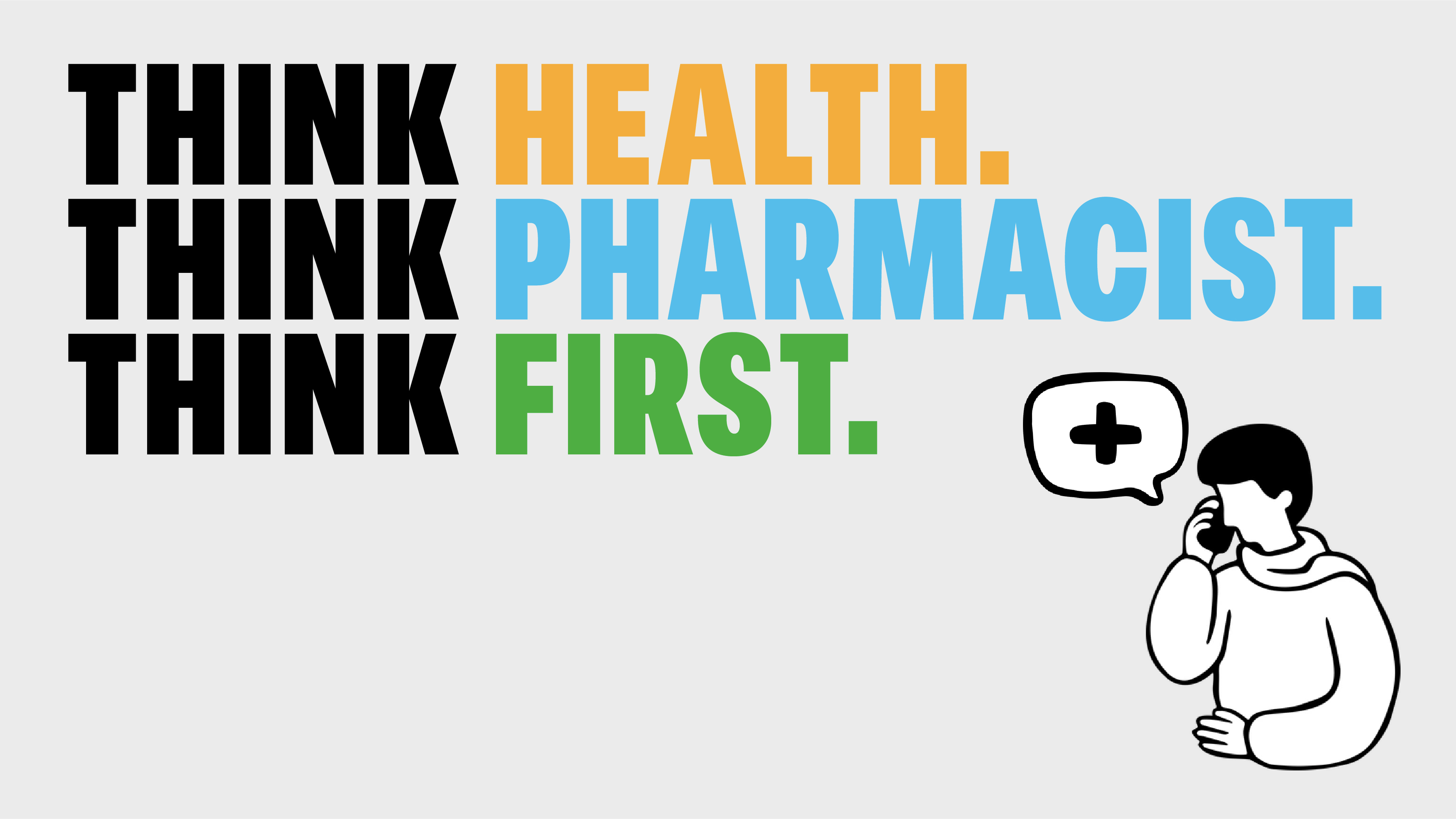 Think Health. Think Pharmacist. Think First.